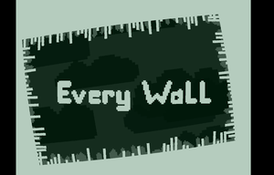 play Every Wall
