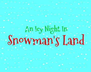 play An Icy Night In Snowman'S Land