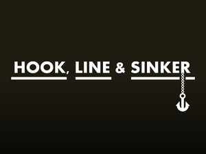play Hook, Line & Sinker