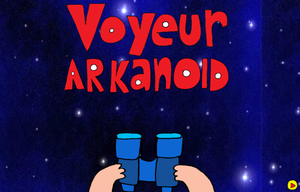 play Voyeur Arkanoid