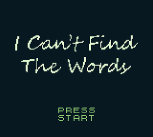 play I Can'T Find The Words