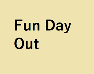 play Fun Day Out