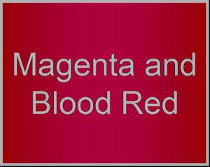 Magenta And Blood Red