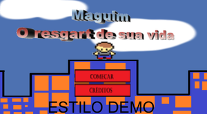 play Maguim - O Resgart De Sua Vida (Versão Demo)