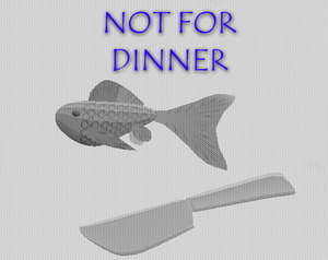 play Not For Dinner