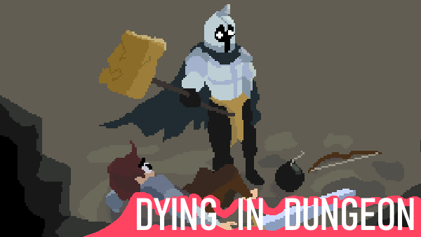 Dying In Dungeon