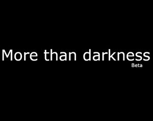 play More Than Darkness