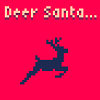 Deer Santa...