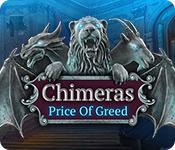 play Chimeras: Price Of Greed