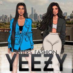 Yeezy Sisters Fashion