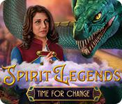 Spirit Legends: Time For Change