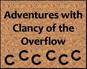 Adventures With Clancy Of The Overflow