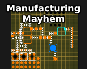 play Manufacturing Mayhem