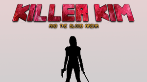 Killer Kim And The Blood Arena