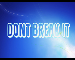 play Don'T Break It