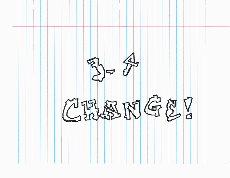 play 3-4 Change!