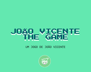 João Vicente The Game - João Vicente