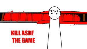 play Kill Asdf