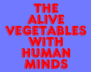 play The Alive Vegetables With Human Minds