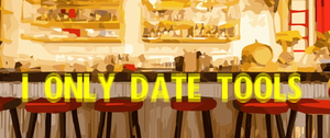 play I Only Date Tools
