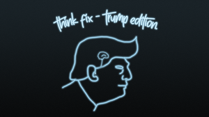 play Think Fix - Trump Edition