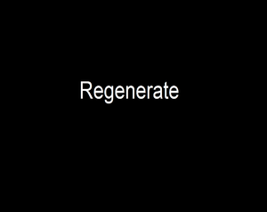 play Regenerate