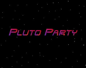 play Pluto Party