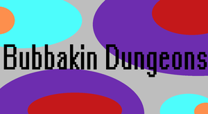 play Bubbakin Dungeons