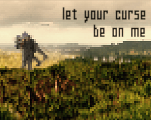 play Let Your Curse Be On Me