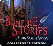 play Bonfire Stories: Manifest Horror Collector'S Edition