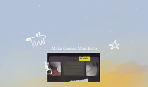 Make Games Manifesto