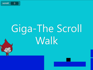 play Giga-The Scroll Walk