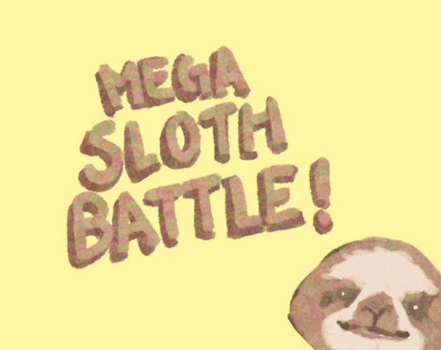 Mega Sloth Battle