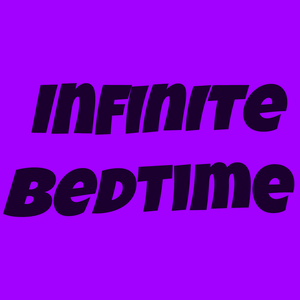 play Infinite Bedtime