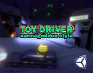 Toydriver: Carmageddon Style