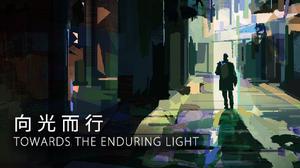 play Towards The Enduring Light | 向光而行