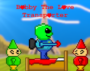 play Bobby The Love Transporter