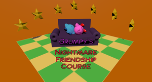 Grumpy'S Friendship Course