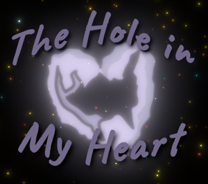 The Hole In My Heart