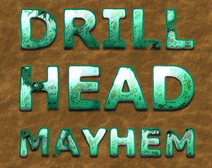 Drill Head Mayhem