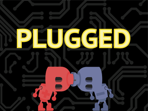 play Plugged