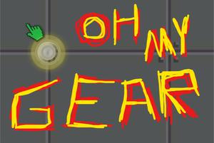 play Oh My Gear