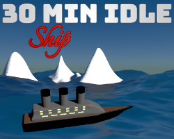 play 30 Minute Idle - Ship