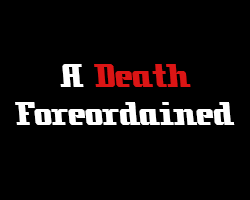 play A Death Foreordained
