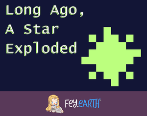 play Long Ago, A Star Exploded
