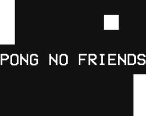 play Pong No Friends