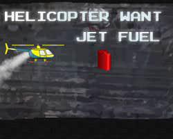 play Helicopter Want Jet Fuel