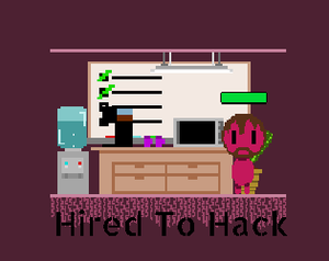 Hired To Hack