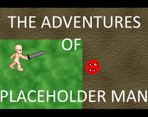 play The Adventures Of Placeholder Man In The Dungeons Of Programmer Art