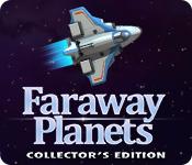 play Faraway Planets Collector'S Edition